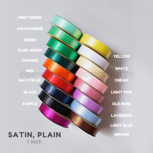 Load image into Gallery viewer, Ribbon: SATIN, double edge - 1 inch (PER YARD)