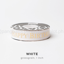Load image into Gallery viewer, Ribbon: GROSSGRAIN, Happy Birthday - 1 inch (PER ROLL)
